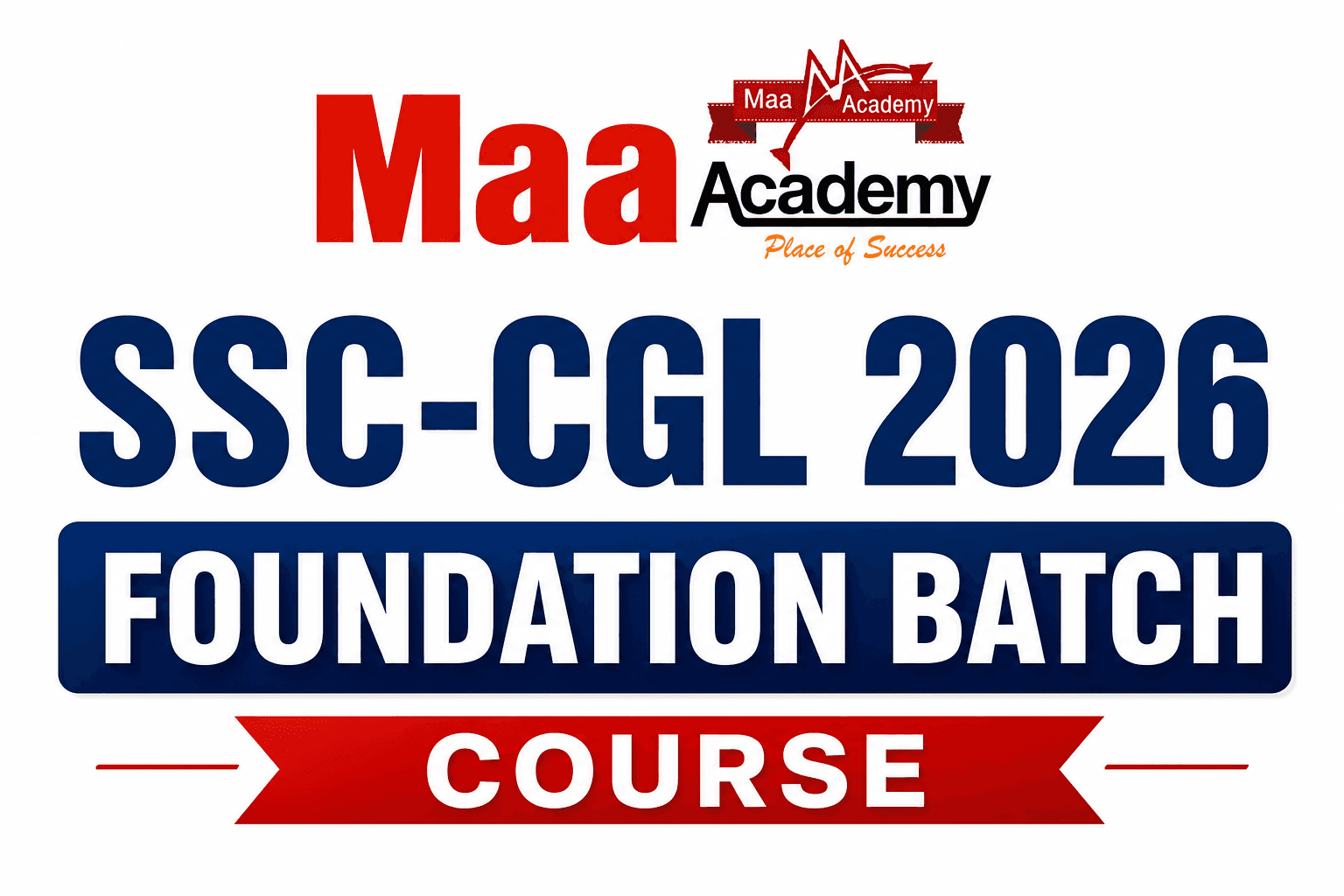 SSC-CGL 2026 Foundation Course by Maa Academy | Aliganj Lucknow