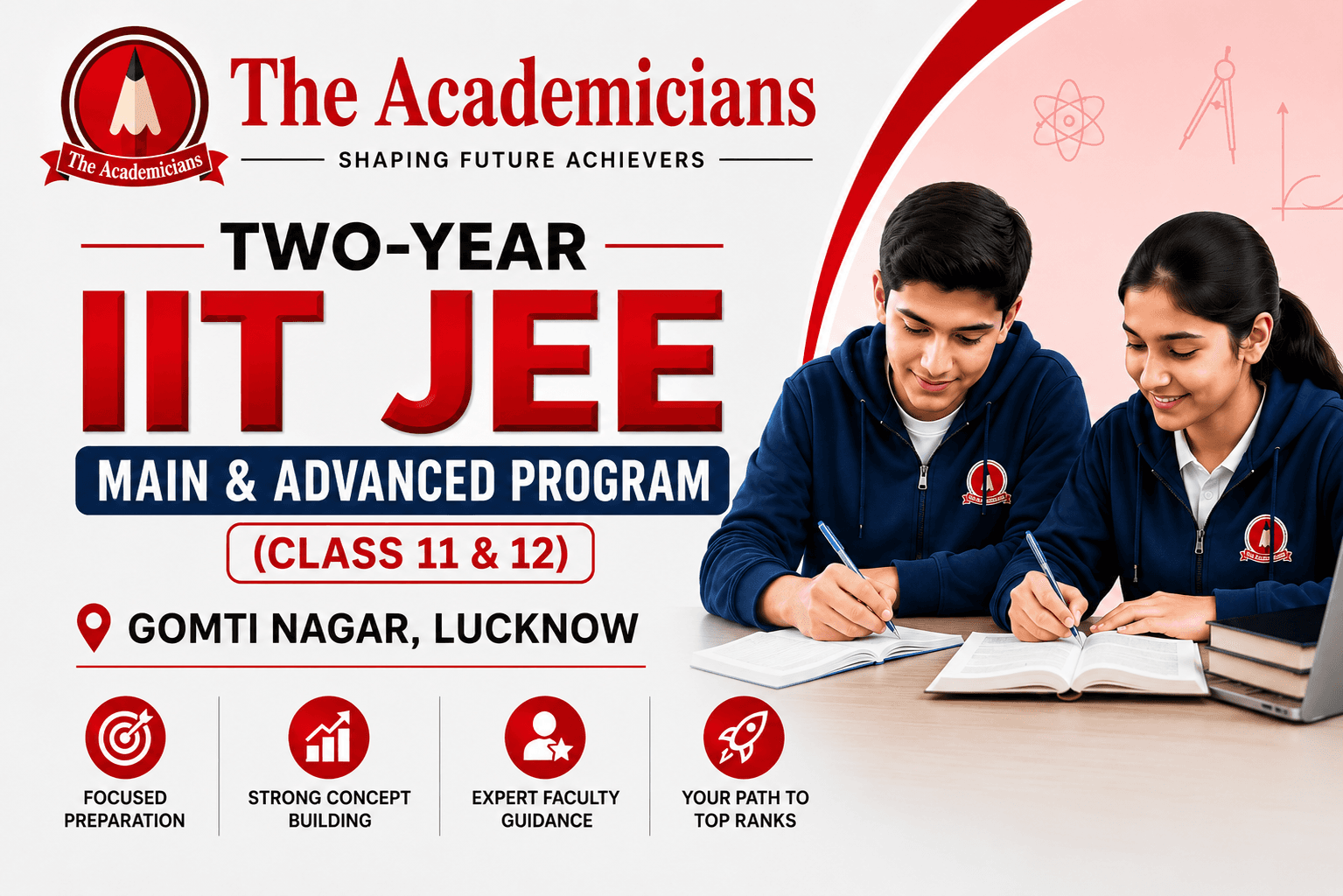 2 Year IIT JEE Main & Advanced Program (Class 11&12) in Gomti Nagar, Lucknow