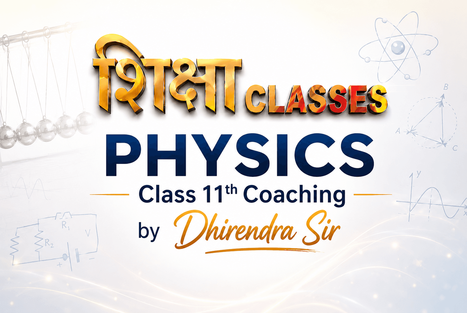 Physics Class 11th Coaching by Dhirendra Sir in Aliganj Lucknow