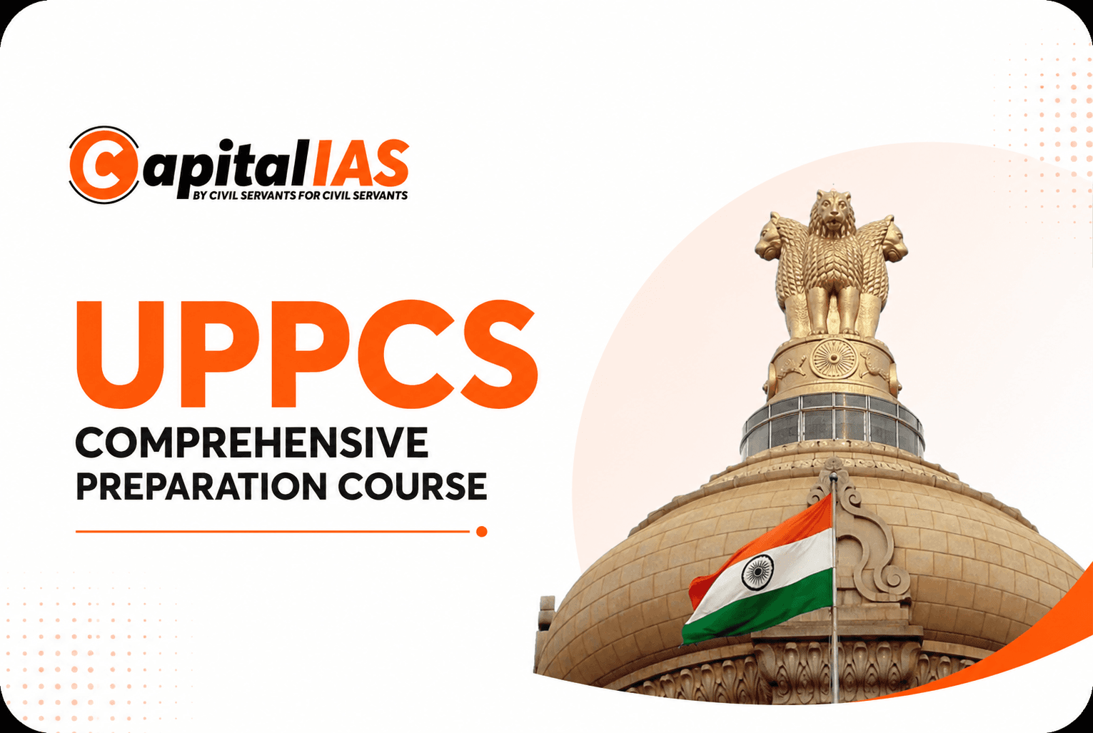 UPPCS Comprehensive Preparation Course by Capital IAS