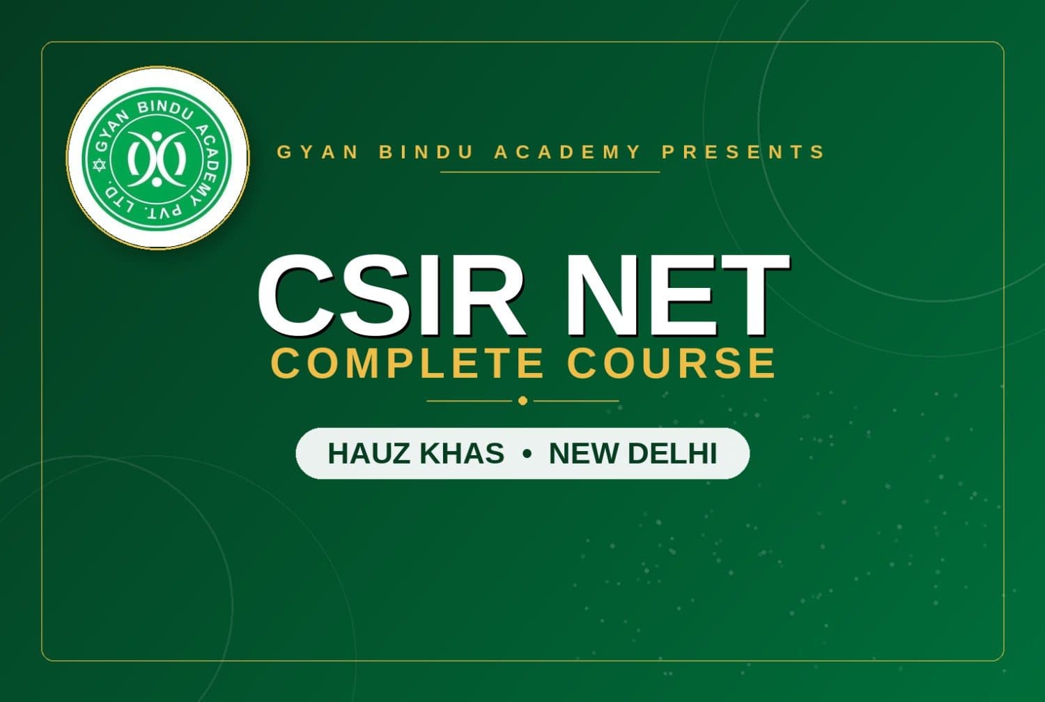 CSIR NET Complete Coaching In Hauz Khas Delhi