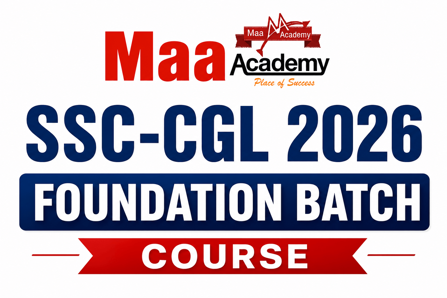 SSC-CGL 2026 Foundation Course by Maa Academy | Aliganj Lucknow