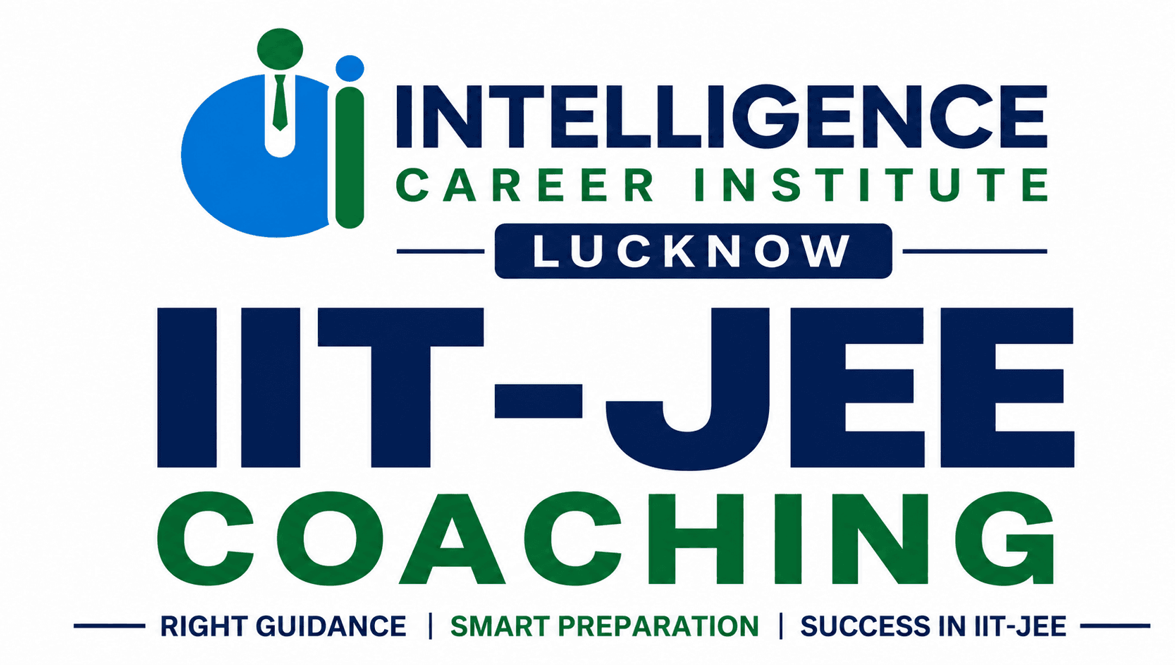 IIT-JEE Coaching by Intelligence Career institute | Hazratganj Lucknow
