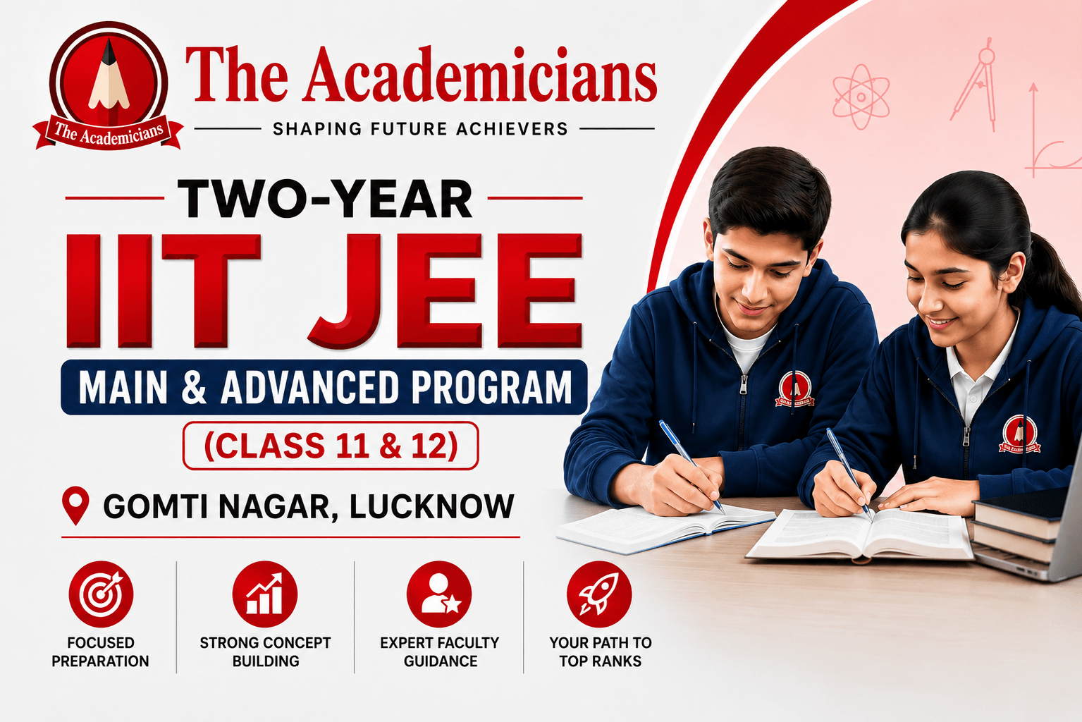 2 Year IIT JEE Main & Advanced Program (Class 11&12) in Gomti Nagar, Lucknow