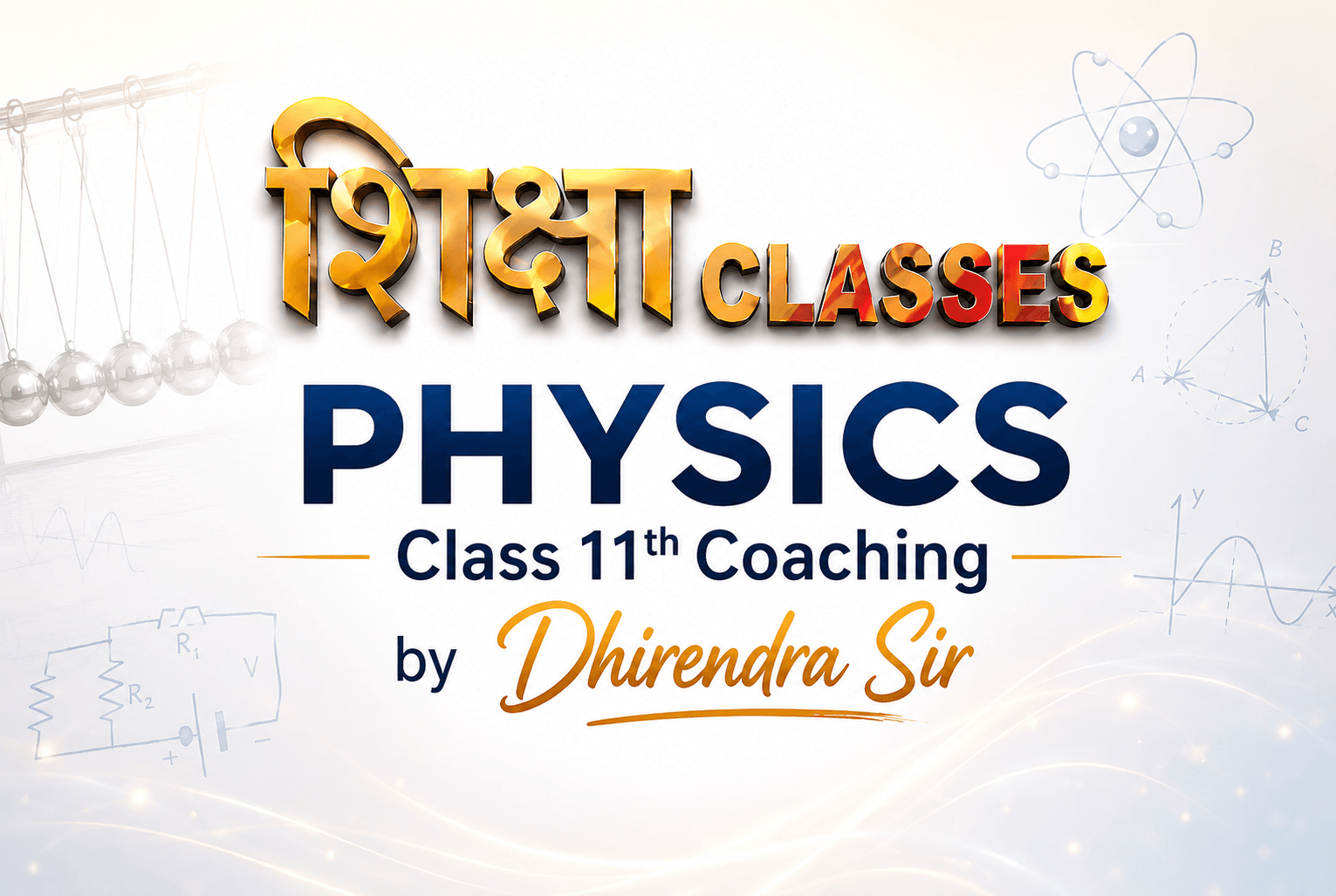 Physics Class 11th Coaching by Dhirendra Sir in Aliganj Lucknow