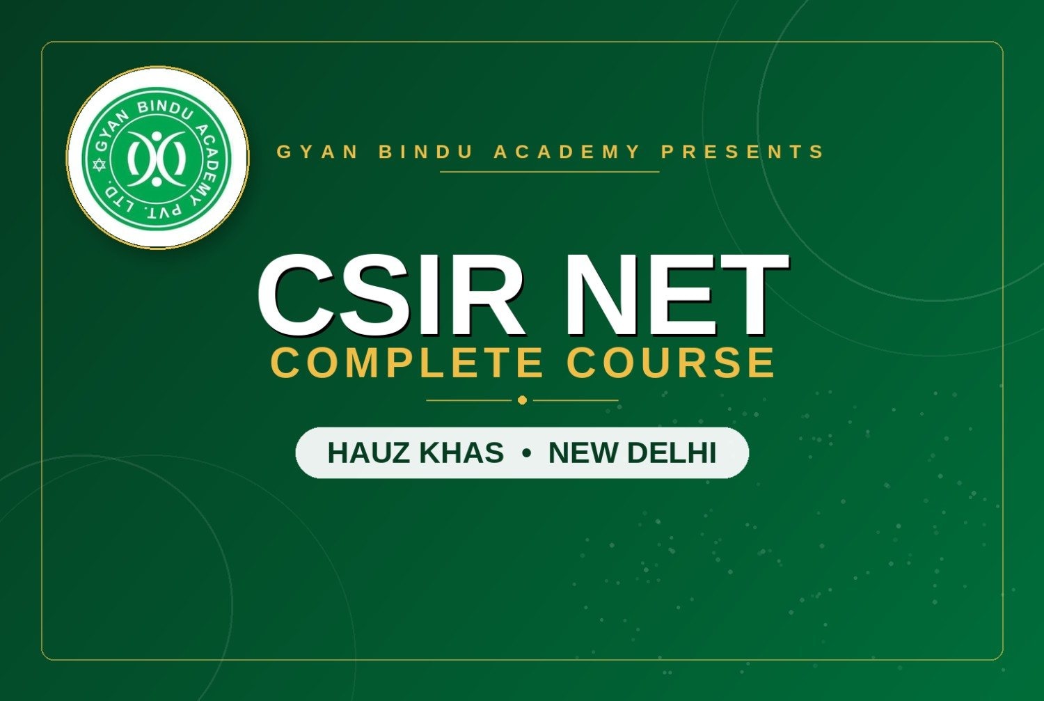 CSIR NET Complete Coaching In Hauz Khas Delhi